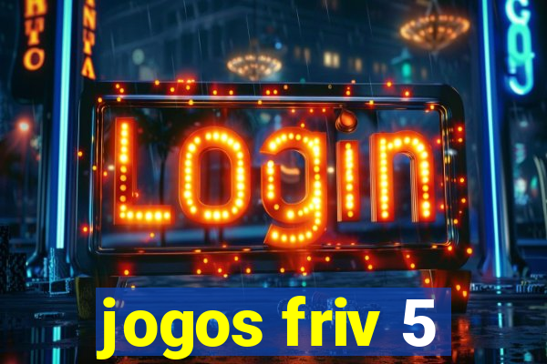 jogos friv 5